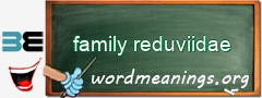 WordMeaning blackboard for family reduviidae